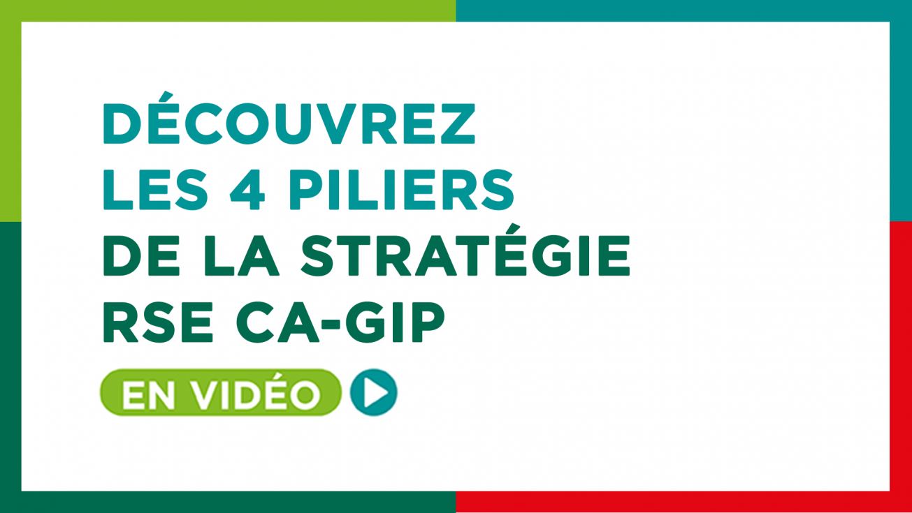 Découvrez les 4 piliers de la stratégie RSE CA-GIP en vidéo