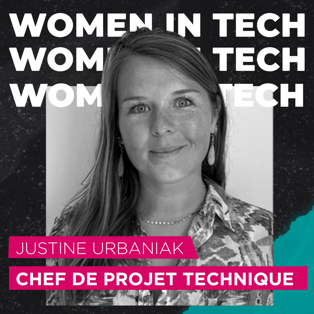 Justine URBANIAK, Chef de Projet Technique