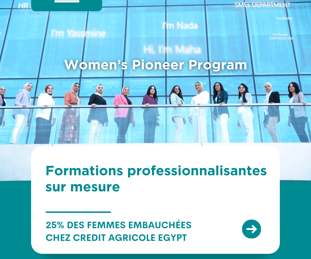 Formations professionnalisantes sur mesure / 25% des femmes embauchées chez Crédit Agricole Egypt