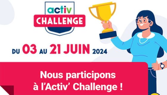 Relevons le défi de l’Activ’Challenge !