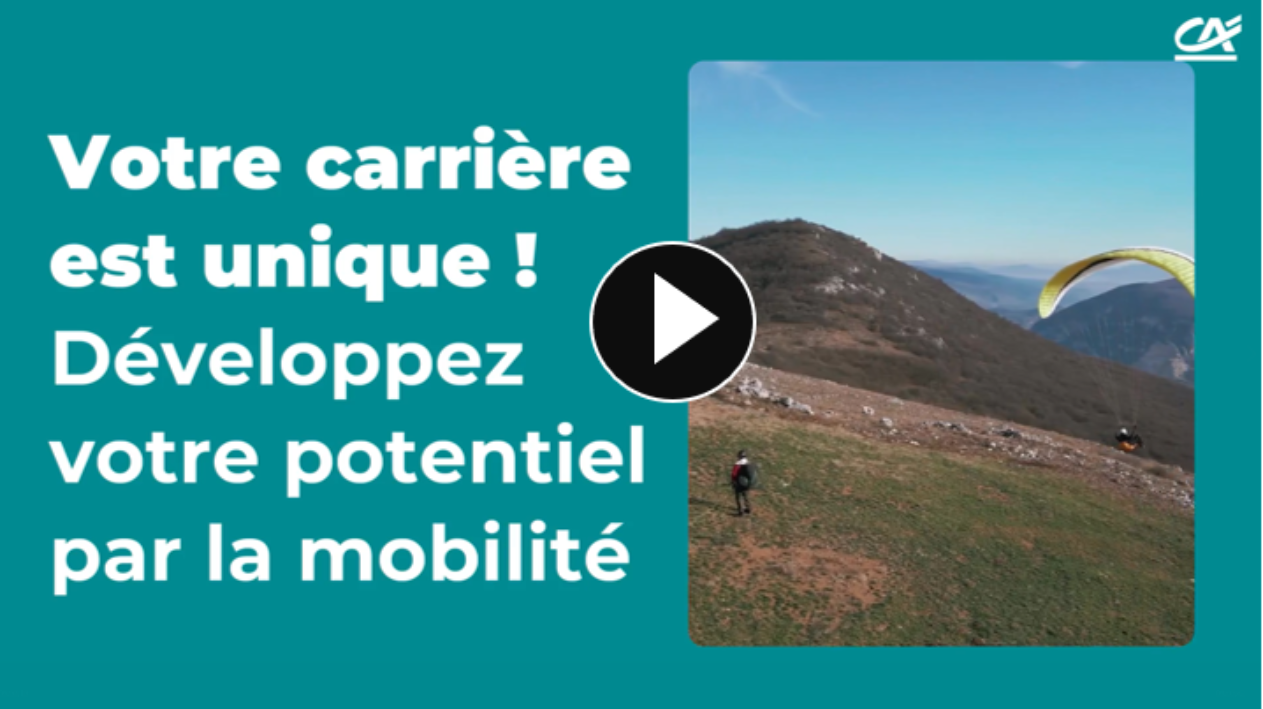 Votre carrière est unique. Développez votre potentiel par la mobilité.