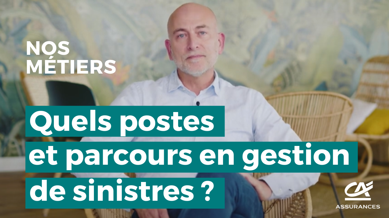 Quels postes et parcours en gestion de sinistre