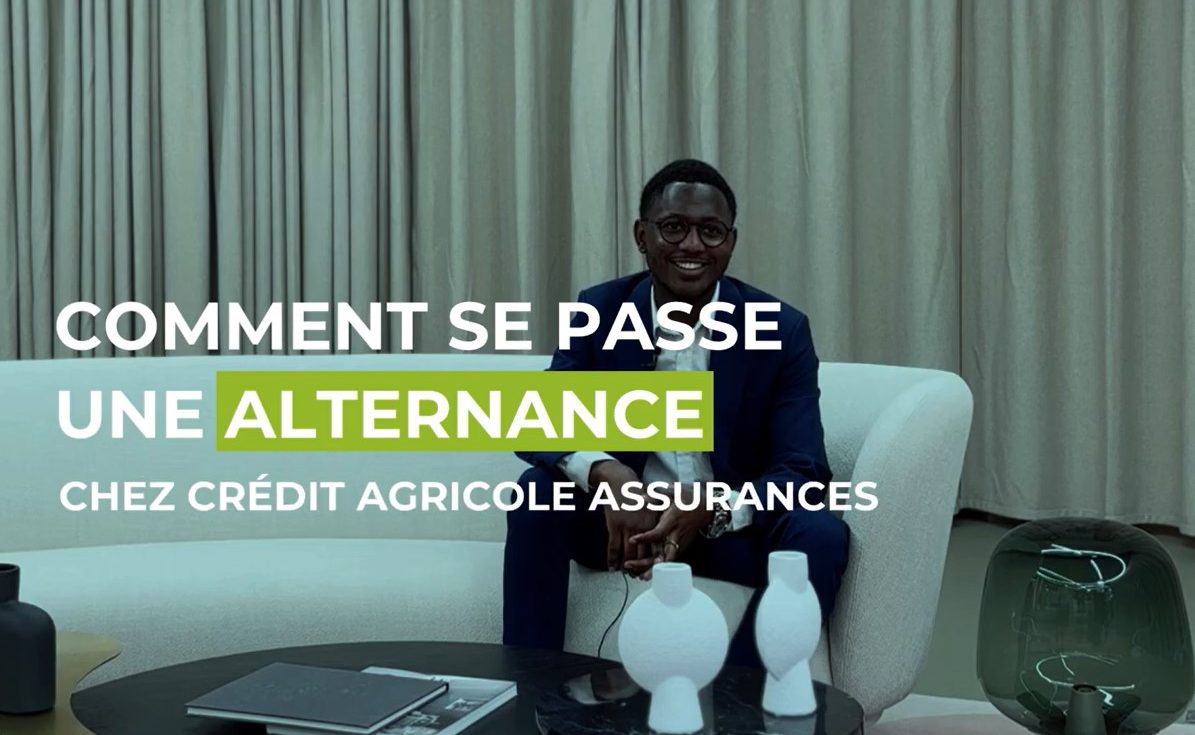 Comment se passe une alternance chez Crédit Agricole Assurances