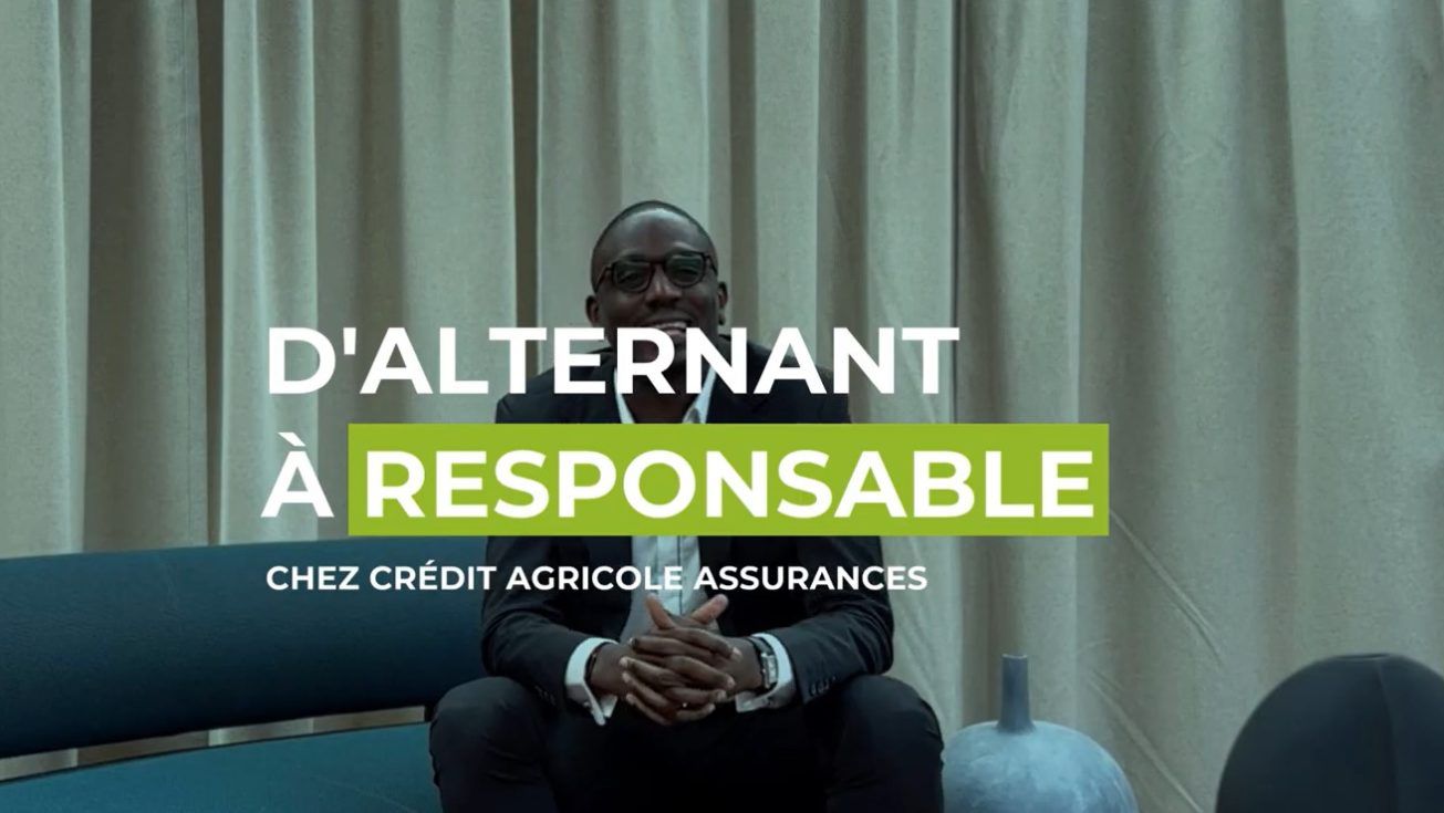 D'alternant à responsable - Credit Agricole Assurances